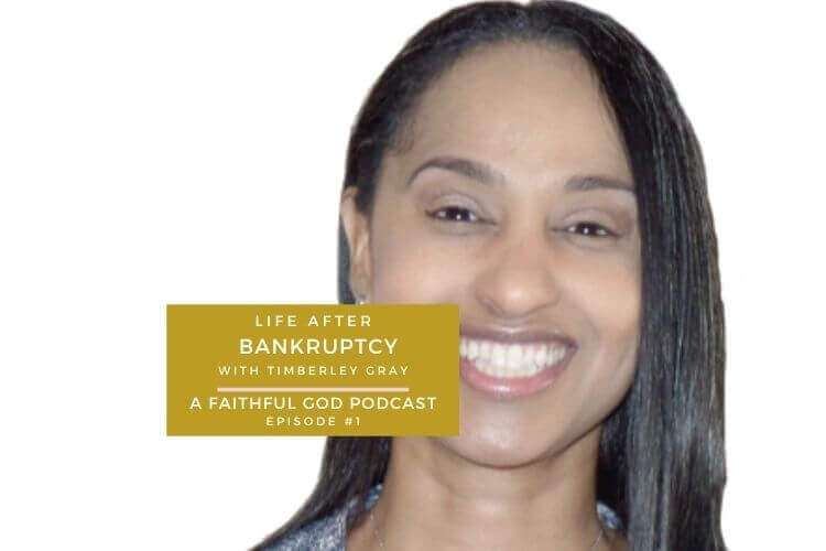 A Faithful God Podcast with Timberley Gray